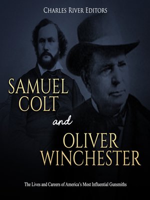 cover image of Samuel Colt and Oliver Winchester